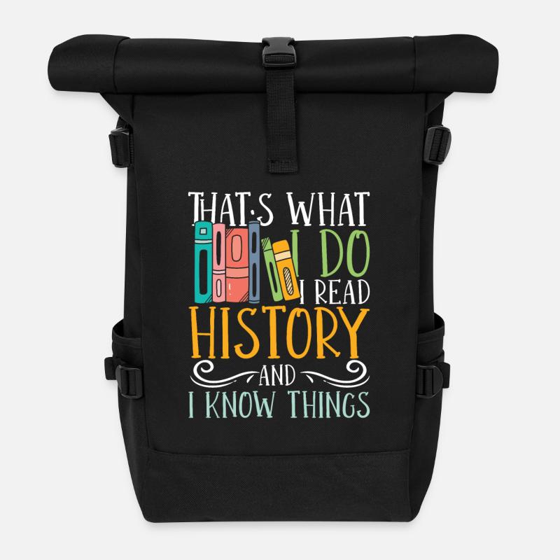 I read history and i know things - Rolltop Rucksack - Schwarz