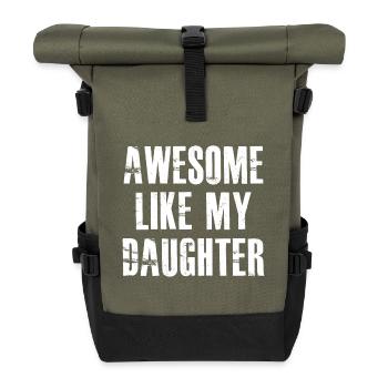 awesome like my daughter - Roll Top Backpack - olive/black - Front