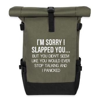 I'm sorry I slapped you - Roll Top Backpack - olive/black - Front