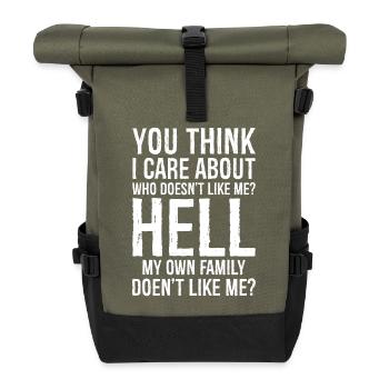 tu penses que je me soucie de ceux qui ne m’aiment pas - Sac à dos roll top - olive/noir - Devant