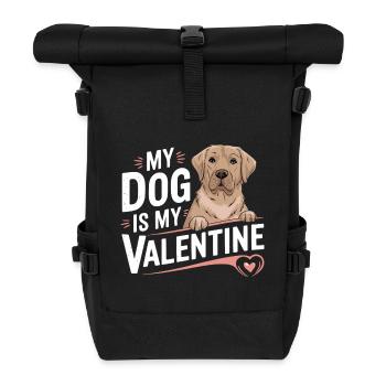 My Dog Is My Valentine | Gift for dog sweetheart - Roll Top Backpack - black - Front