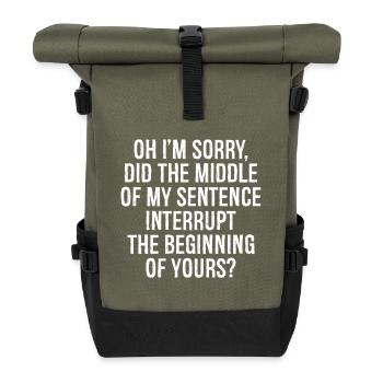 oh I'm sorry did the middle of my sentence - Roll Top Backpack - olive/black - Front