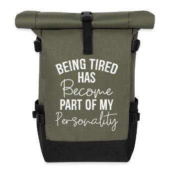 Être fatigué fait partie de ma personnalité - Sac à dos roll top - olive/noir - Devant