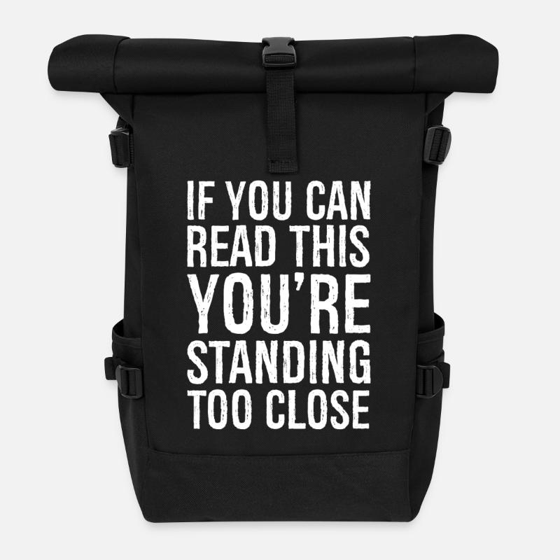 If you can read this you re standing too close - Rolltop Rucksack - Schwarz