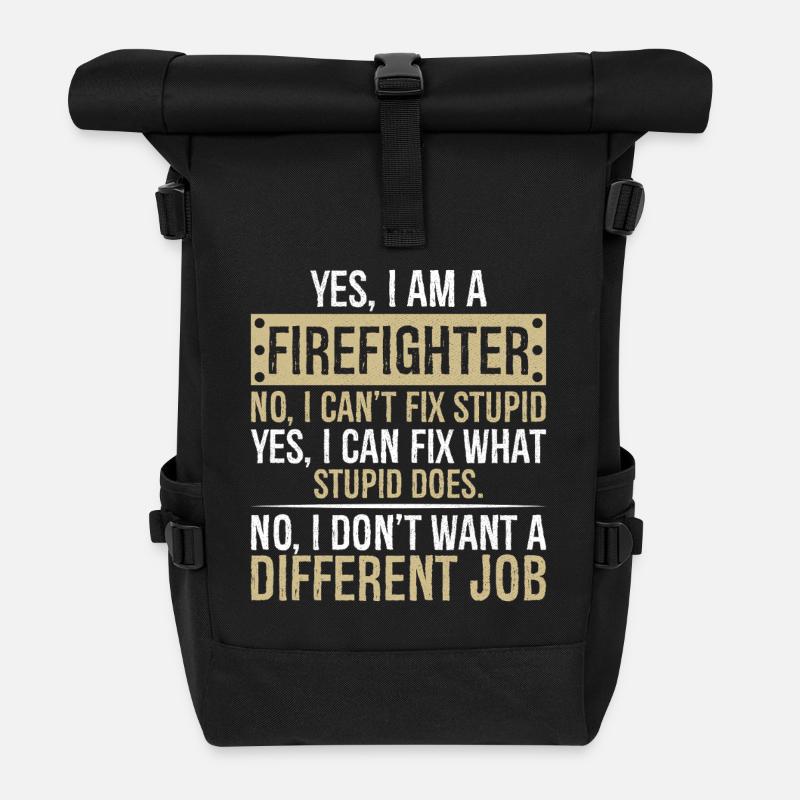 yes I am a firefighter no I can t fix stupid yes - Rolltop Rucksack - Schwarz