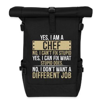 yes I am CHEF no I can't fix stupid yes I can fix - Rolltop Rucksack - Schwarz - Vorne