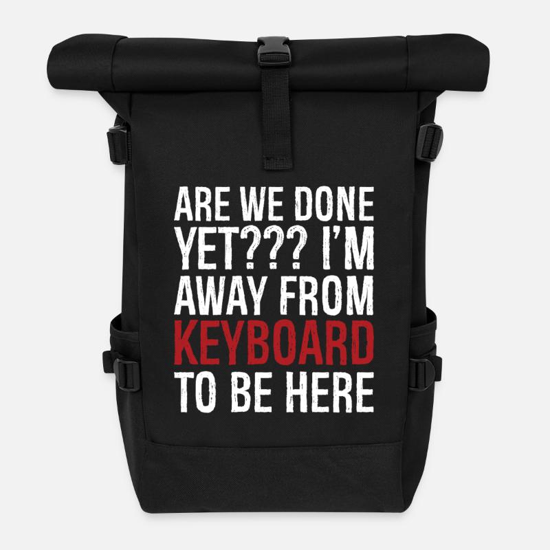 are we done yet I'm away from keyboard to be here - Rolltop Rucksack - Schwarz