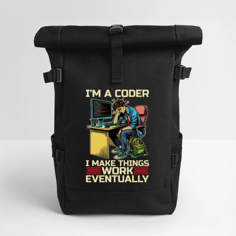 I'm A Coder I Make Things Work Developer Coders Roll Top Backpack