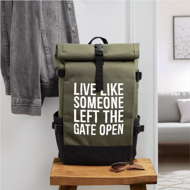 Vivez comme si quelqu’un avait laissé la porte ouverte Sac à dos roll top