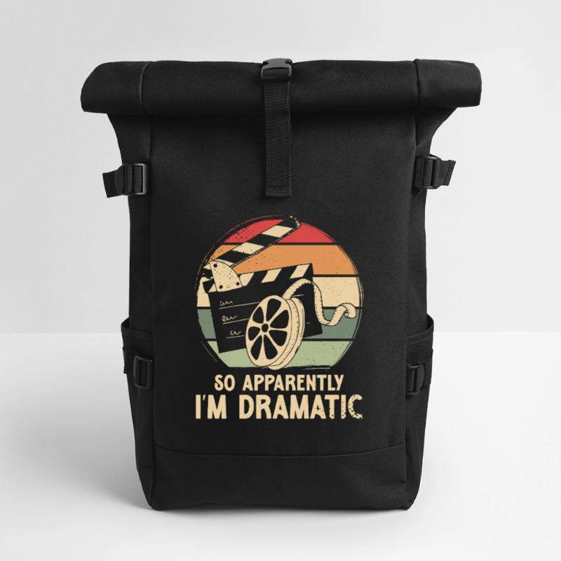 So apparently i m dramatic Rolltop Rucksack