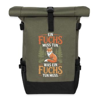 Fuchs Spruch Ein Fuchs Muss Tun Was Fuchs Tun Muss - Rolltop Rucksack - Olive/Schwarz - Vorne
