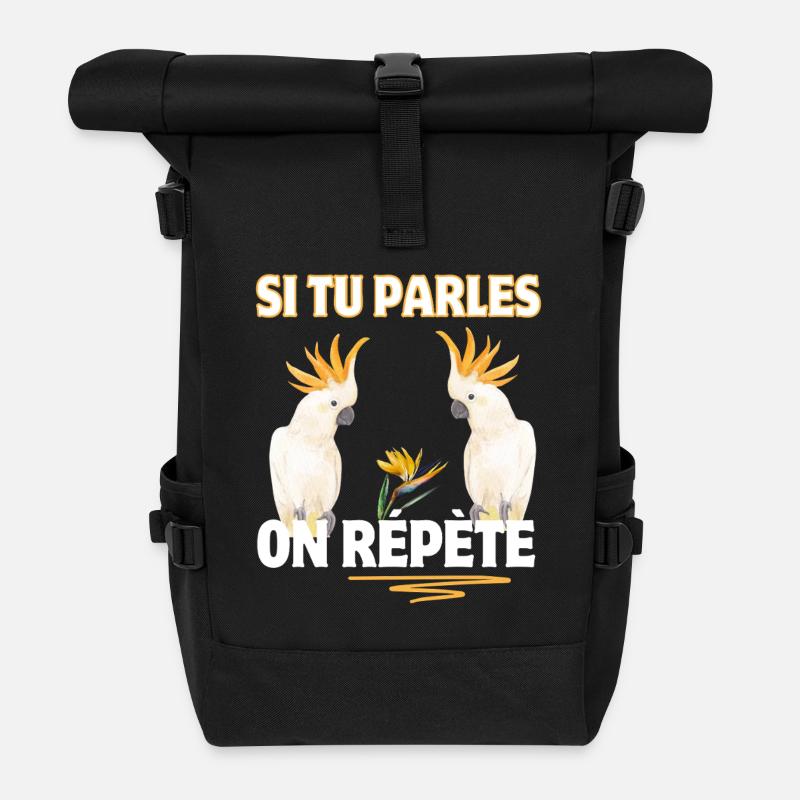 Si tu parles on repete perroquets blancs - Sac à dos roll top - noir