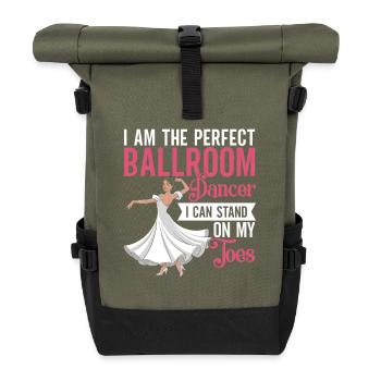 Ballroom Rules Dance First Apologize Later - Roll Top Backpack - olive/black - Front