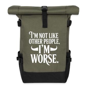 I'm Not Like Other People I'm Worse Frech Gothic - Roll Top Backpack - olive/black - Front