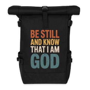 Be Still and Know I Am God – Bible Verse - Roll Top Backpack - black - Front