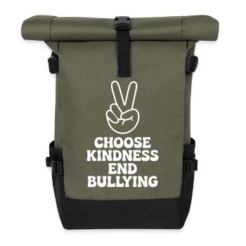 Choose Kindness End Bullying - Roll Top Backpack - olive/black - Front