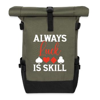 Luck Is Always Skill - Roll Top Backpack - olive/black - Front