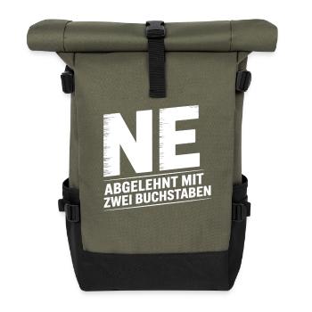 NE? Cooles Ablehnungs-Shirt mit klarer Ansage - Rolltop Rucksack - Olive/Schwarz - Vorne
