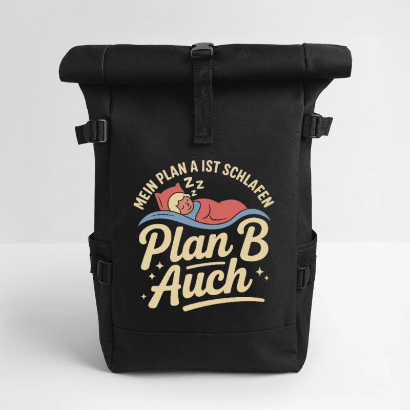 Mon plan A est aussi le plan B de sommeil Sac à dos roll top