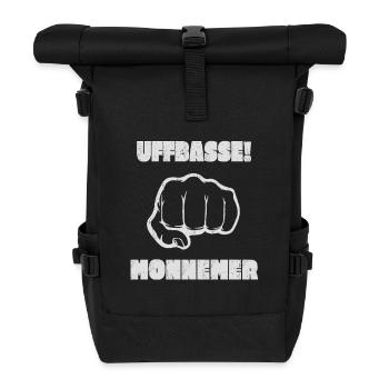 Uffbasse! Monnmer geballter Faust für Mannheimer - Rolltop Rucksack - Schwarz - Vorne
