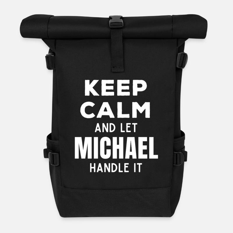 Keep Calm Lass Michael das regeln Lustiger Spruch - Rolltop Rucksack - Schwarz