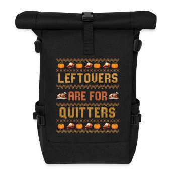 Reste sind für Aufhörer Thanksgiving-Witz - Rolltop Rucksack - Schwarz - Vorne