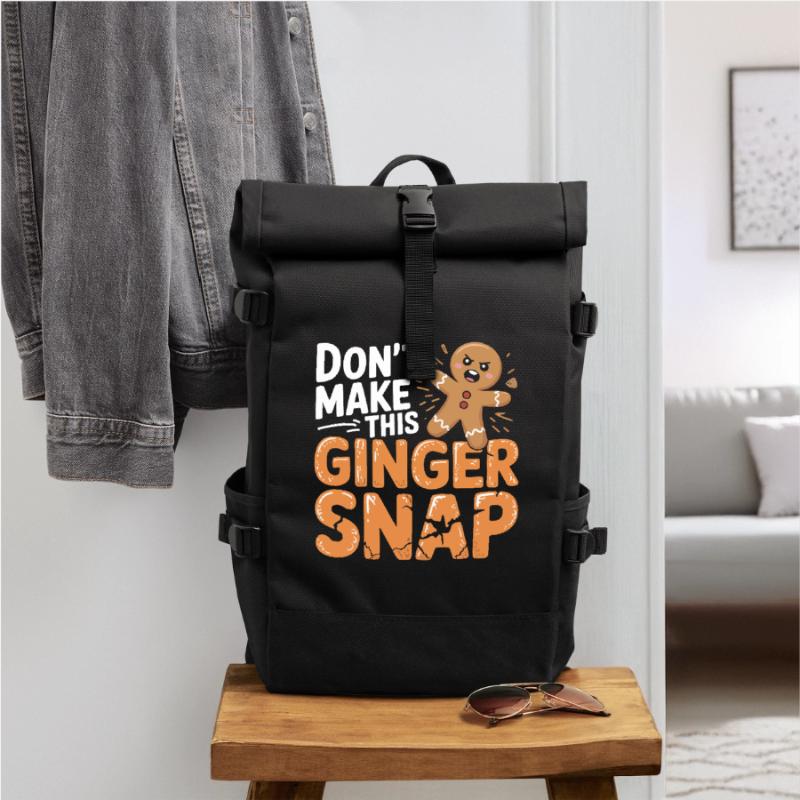 Don't Make This Ginger Snap Roll Top Backpack