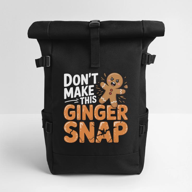 Don't Make This Ginger Snap Roll Top Backpack