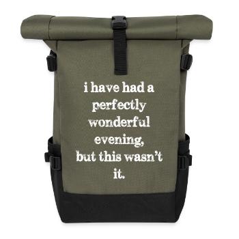 I have had a perfectly wonderful evening but this - Roll Top Backpack - olive/black - Front
