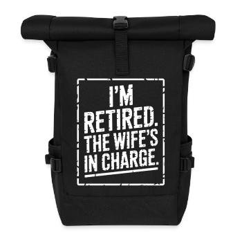 Retired : Wife in Charge - Roll Top Backpack - black - Front
