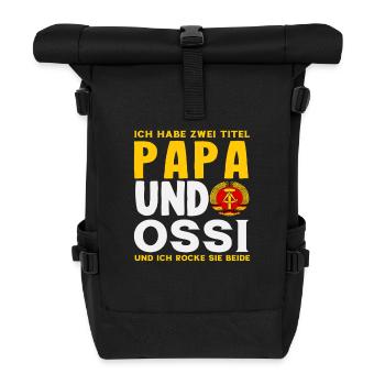 Papa Ossi Spruch rocke both GDR proudly - Roll Top Backpack - black - Front