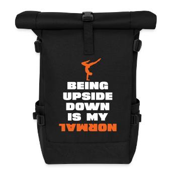 Upside down is my normal - Roll Top Backpack - black - Front