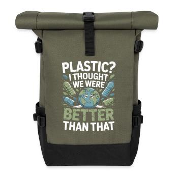 Plastique? Je pensais qu’on valait mieux que ça – - Sac à dos roll top - olive/noir - Devant