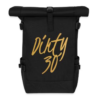 Dirty Thirty Flirty DTF 30. Geburtstag - Rolltop Rucksack - Schwarz - Vorne