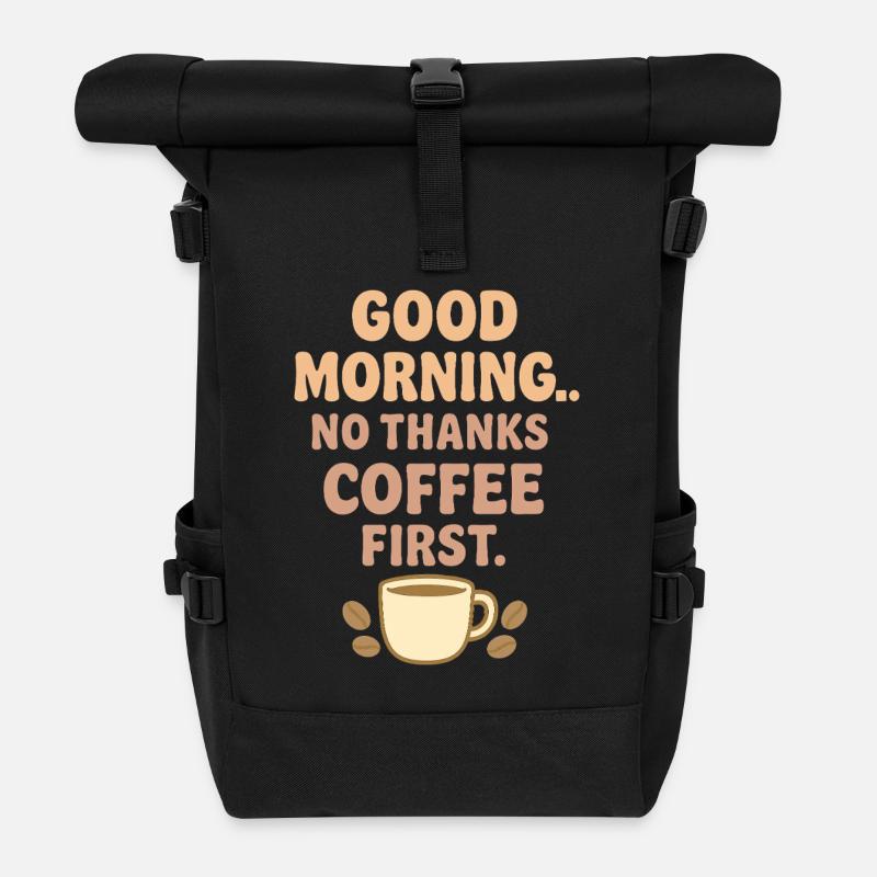 Guten Morgen Kaffee Humor - Rolltop Rucksack - Schwarz