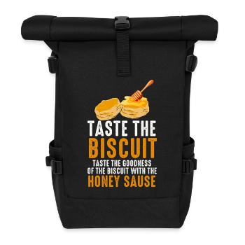 Taste the Biscuit with Honey Sauce - Roll Top Backpack - black - Front