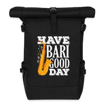 Have Bari Good Day Saxophon Lustiger Saxophonist - Rolltop Rucksack - Schwarz - Vorne