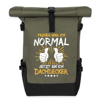 Roofer Saying - Roll Top Backpack - olive/black - Front