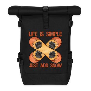 Funny Snowboarding Life Is Simple Just Add Snow  - Rolltop Rucksack - Schwarz - Vorne