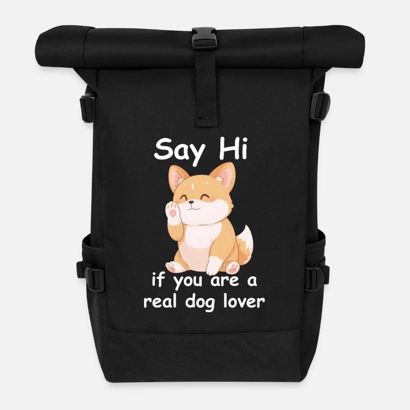 Say Hi Dog Lover Tee Funny Quote - Roll Top Backpack - black