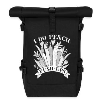 Funny Art Painter I Do Pencil Push-Ups Artist Gift - Rolltop Rucksack - Schwarz - Vorne