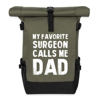Mein Lieblingschirurg nennt mich Dad - Rolltop Rucksack - Olive/Schwarz - Vorne