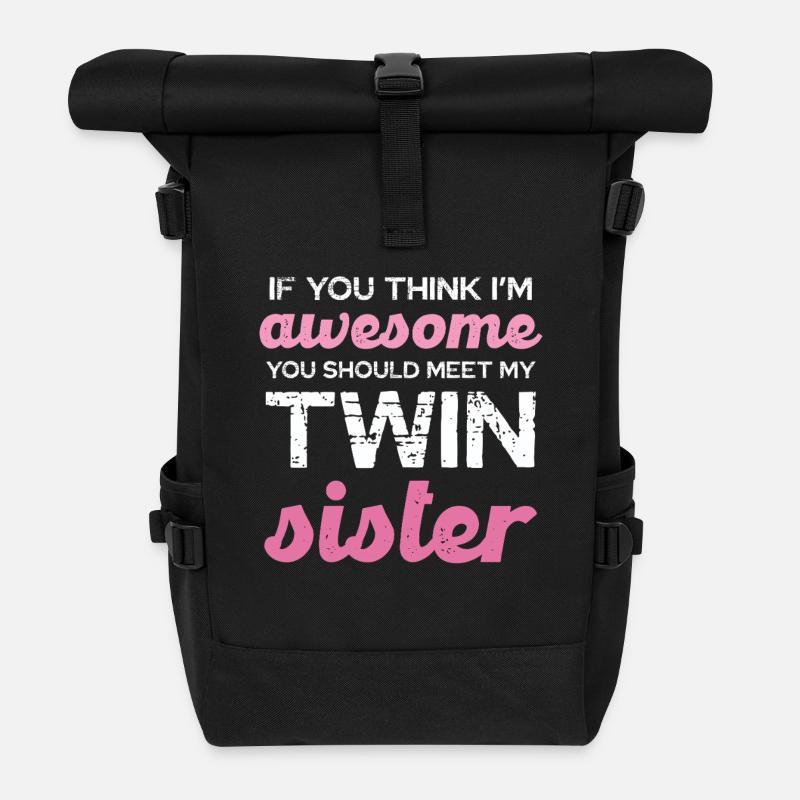 Zwillingsschwester Spruch T-Shirt - Rolltop Rucksack - Schwarz