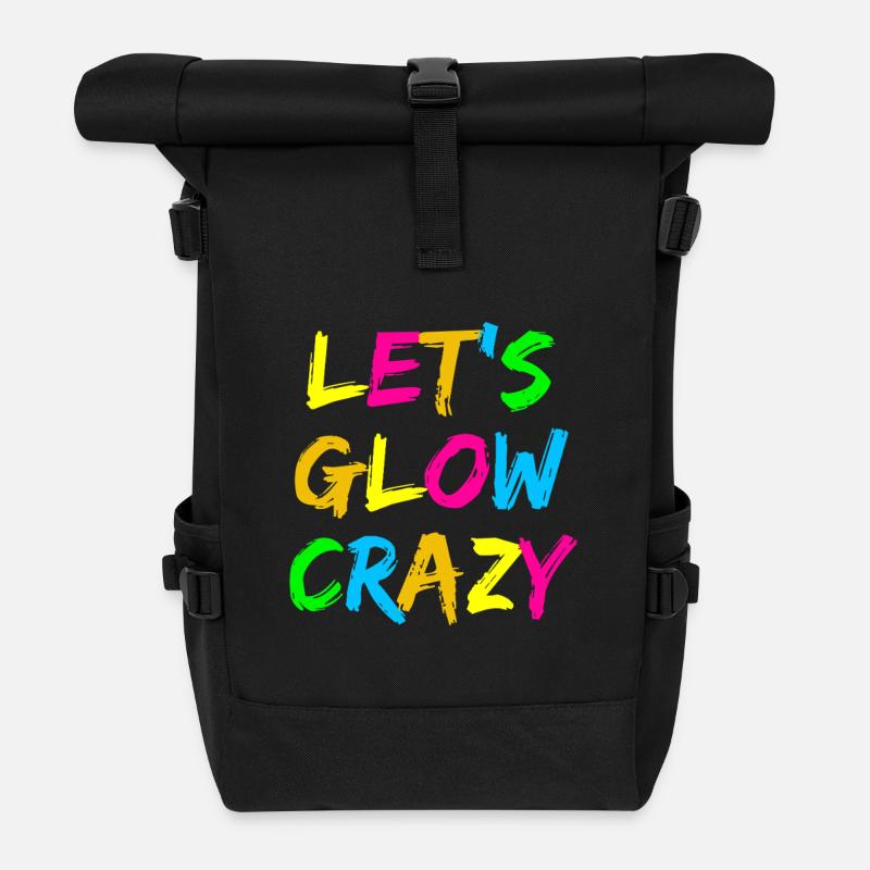 Let's Glow Crazy – Neon Party Typography Design - Roll Top Backpack - black