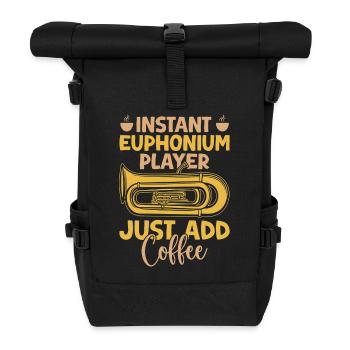 Euphonium Instant Player Just Add Coffee Baritone - Roll Top Backpack - black - Front