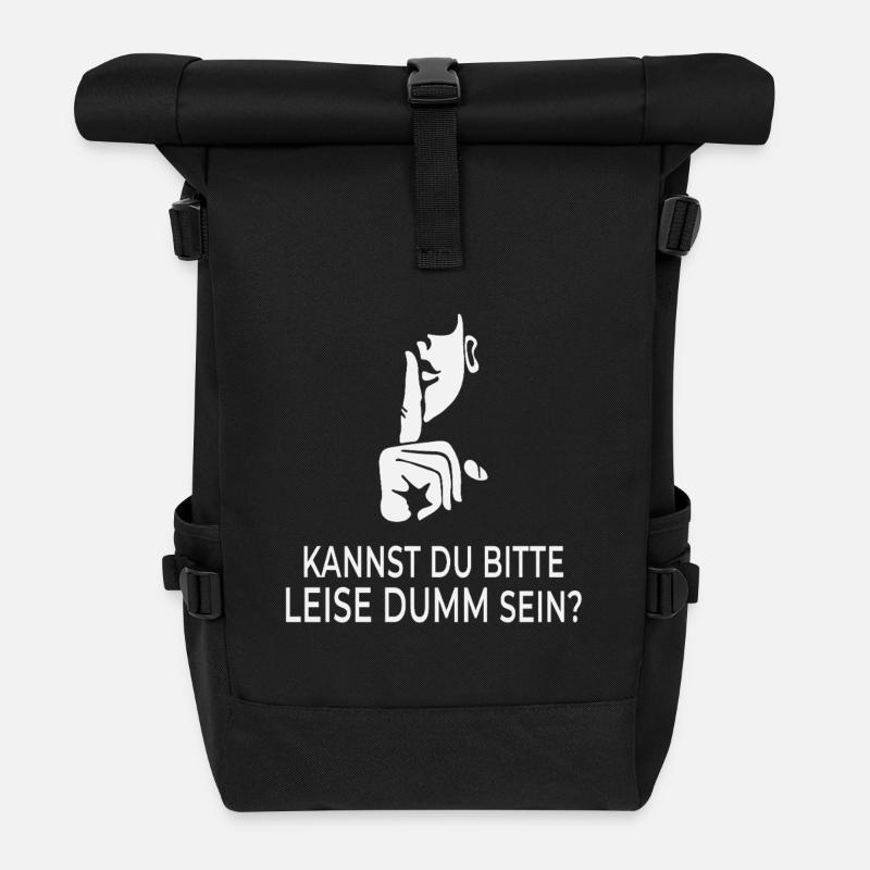 Kannst du bitte leise dumm sein? - Rolltop Rucksack - Schwarz