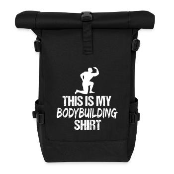 This Is My Bodybuilding Shirt Gym Design - Roll Top Backpack - black - Front