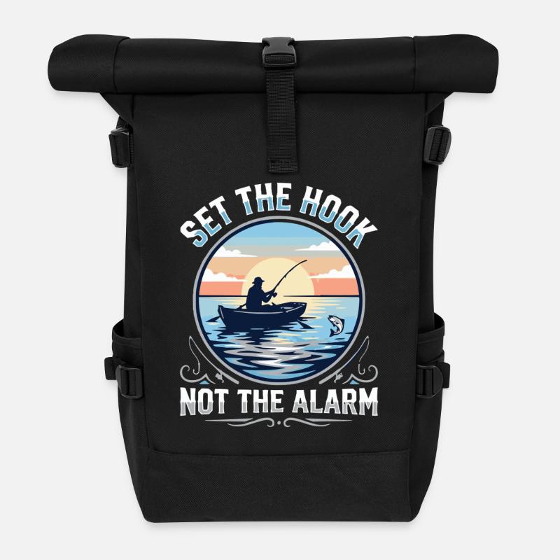 Set The Hook Not The Alarm Angler Spruch - Roll Top Backpack - black