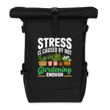 Plant Lovers Gardening Gardeners Plants - Roll Top Backpack - black - Front