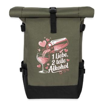 1 Liebe 2 Teile Alkohol Cocktail Spruch Für Party - Rolltop Rucksack - Olive/Schwarz - Vorne